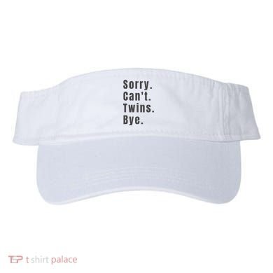 Sorry Can’T Twins Bye Funny Twin Mom Visor