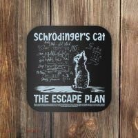 SchröDingers Cat The Escape Plan Funny Science Teacher Coaster thumb 0