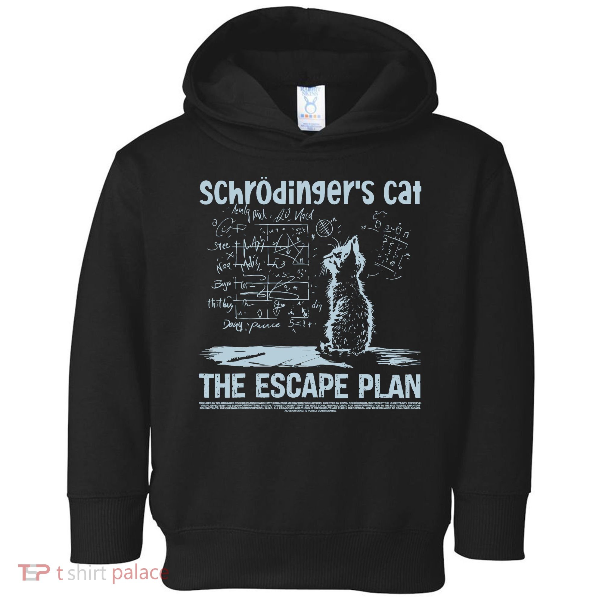 SchröDingers Cat The Escape Plan Funny Science Teacher Toddler Hoodie