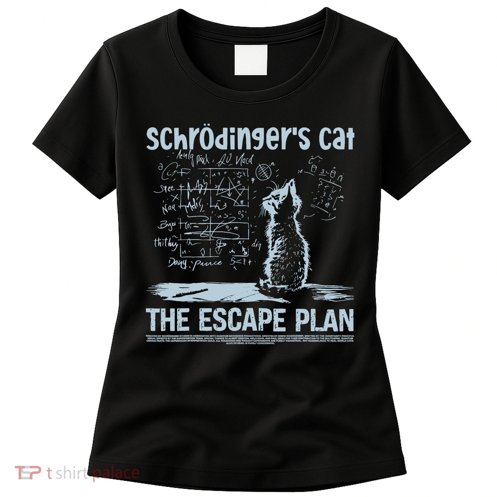 SchröDingers Cat The Escape Plan Funny Science Teacher Women's T-Shirt