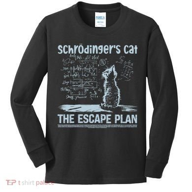 SchröDingers Cat The Escape Plan Funny Science Teacher Kids Long Sleeve Shirt