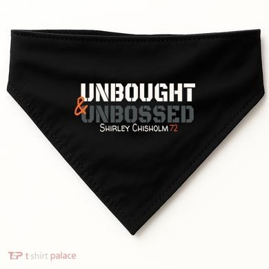 Shirley Chisholm Unbought And Unbossed USA-Made Doggie Bandana