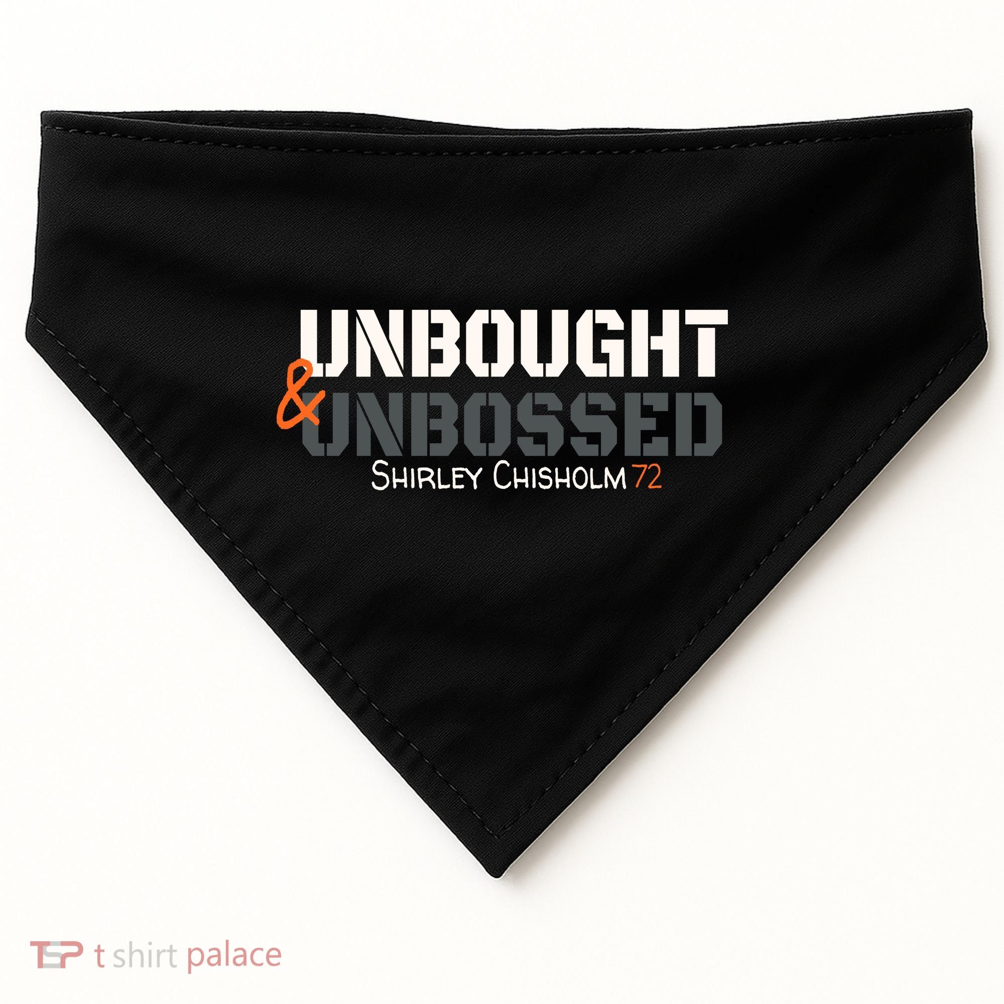 Shirley Chisholm Unbought And Unbossed USA-Made Doggie Bandana
