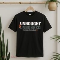 Shirley Chisholm Unbought And Unbossed T-Shirt thumb 2