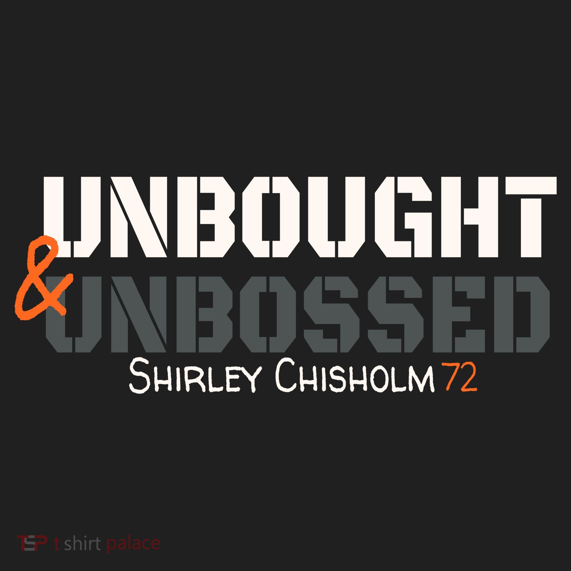 Shirley Chisholm Unbought And Unbossed Tumbler