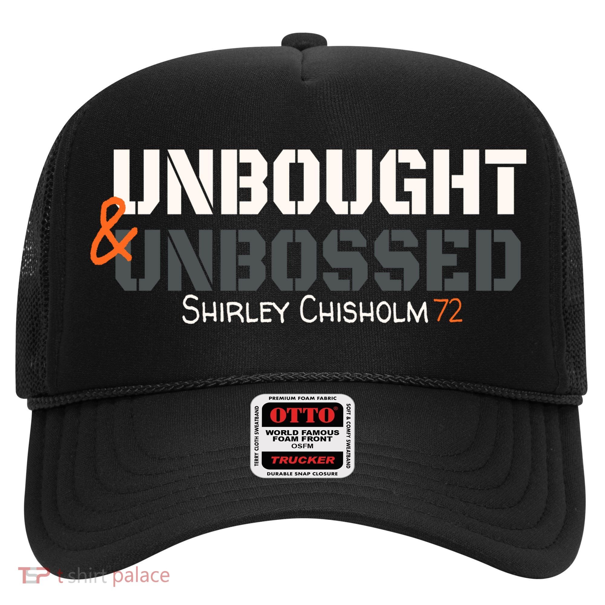 Shirley Chisholm Unbought And Unbossed Hat