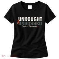 Shirley Chisholm Unbought And Unbossed Women's T-Shirt thumb 0