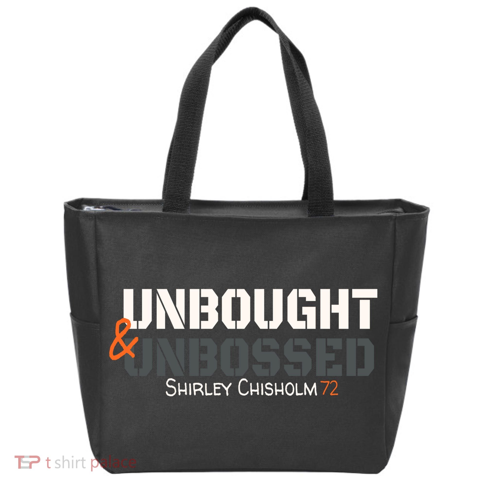 Shirley Chisholm Unbought And Unbossed Tote Bag