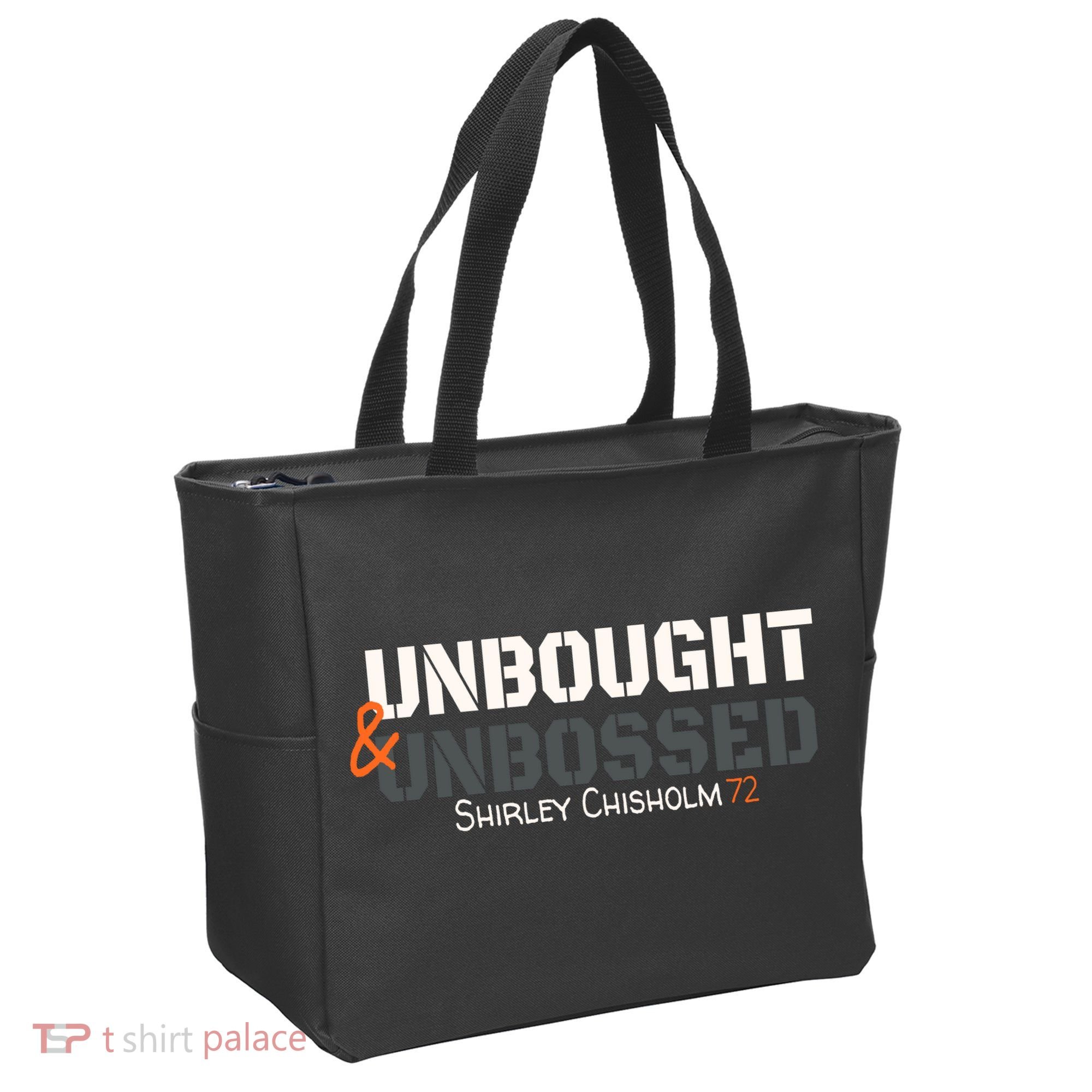 Shirley Chisholm Unbought And Unbossed Tote Bag
