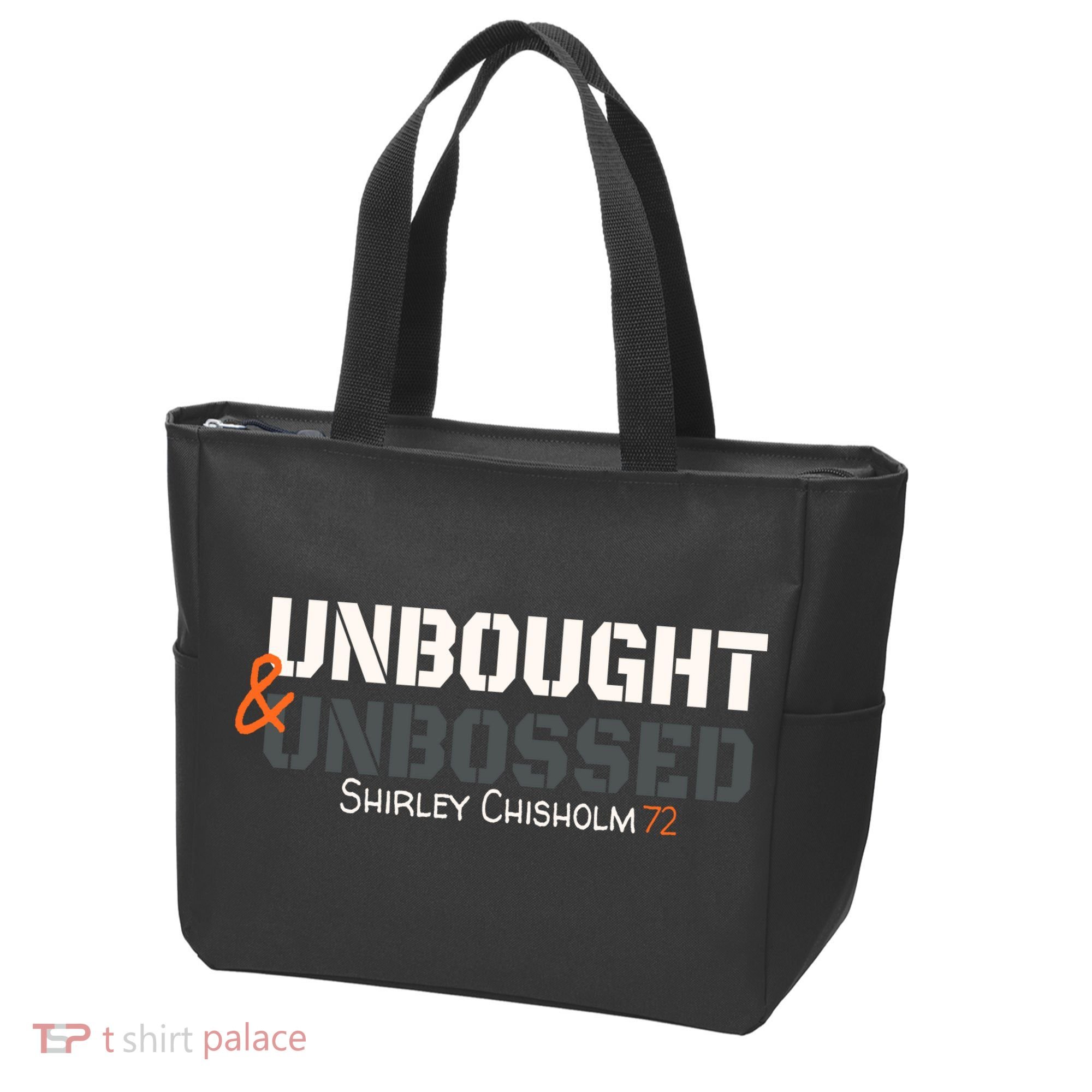 Shirley Chisholm Unbought And Unbossed Tote Bag