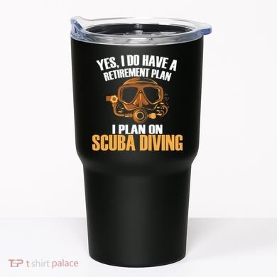 Scuba Diving Retirement Plan Tumbler