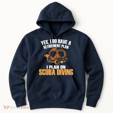 Scuba Diving Retirement Plan Hoodie