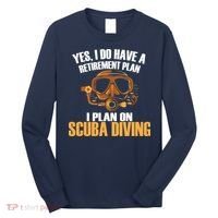 Scuba Diving Retirement Plan Long Sleeve Shirt thumb 0