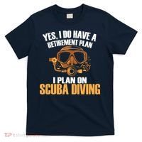 Scuba Diving Retirement Plan T-Shirt thumb 0