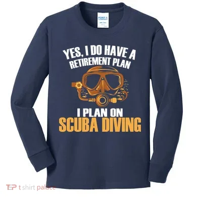 Scuba Diving Retirement Plan Kids Long Sleeve Shirt