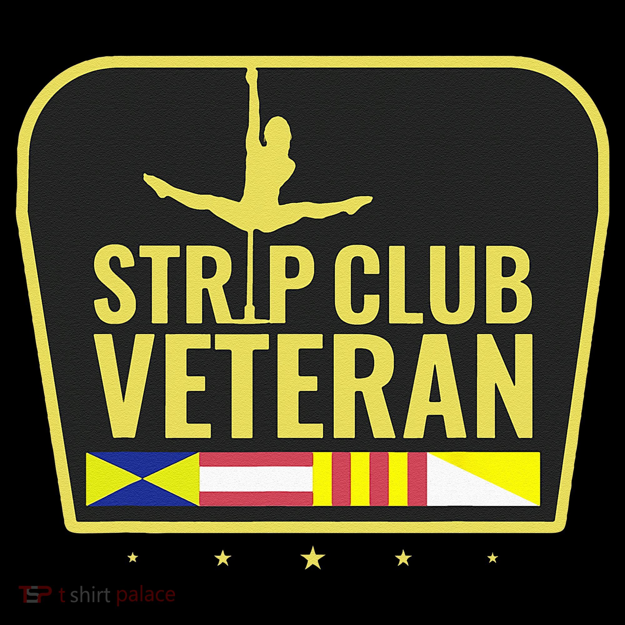 Strip Club Veteran T-Shirt