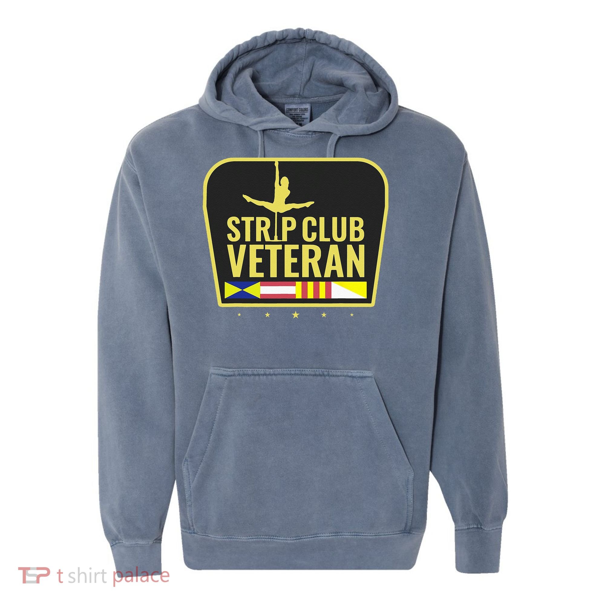 Strip Club Veteran Comfort Colors Garment-Dyed Hooded Sweatshirt