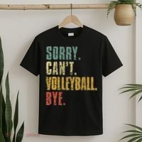 Sorry Cant Volleyball Bye Retro Volleyball Sayings Men Women T-Shirt thumb 2