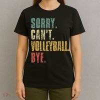 Sorry Cant Volleyball Bye Retro Volleyball Sayings Men Women T-Shirt thumb 4