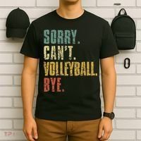 Sorry Cant Volleyball Bye Retro Volleyball Sayings Men Women T-Shirt thumb 6