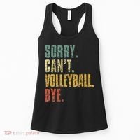 Sorry Cant Volleyball Bye Retro Volleyball Sayings Men Women Women's Tank Top thumb 0