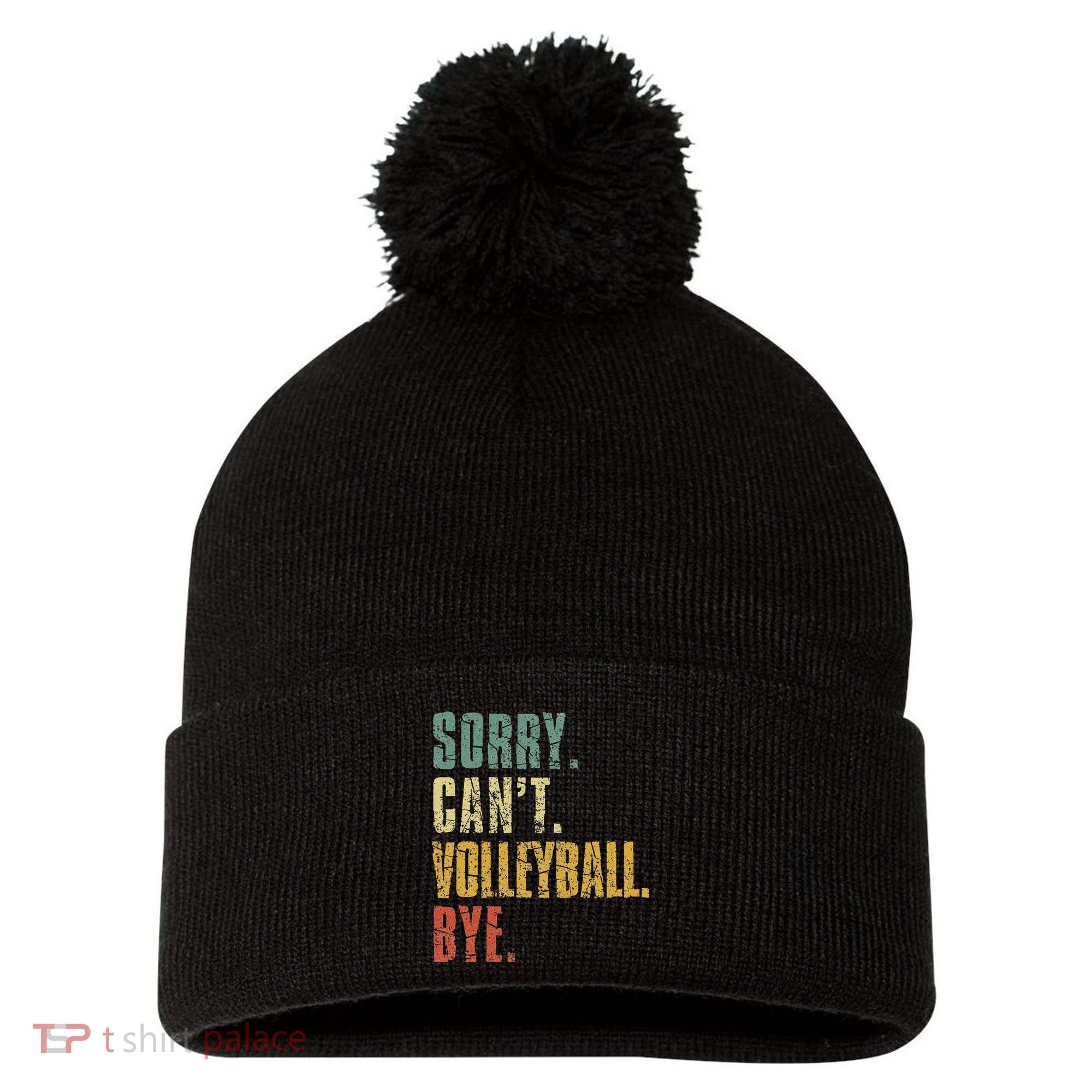 Sorry Cant Volleyball Bye Retro Volleyball Sayings Men Women Pom Pom 12in Knit Beanie