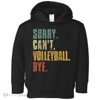 Sorry Cant Volleyball Bye Retro Volleyball Sayings Men Women Toddler Hoodie thumb 0