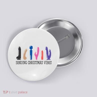 Sending Christmas Vibe Sending You Happy Vibe Xmas Vibrator  Button
