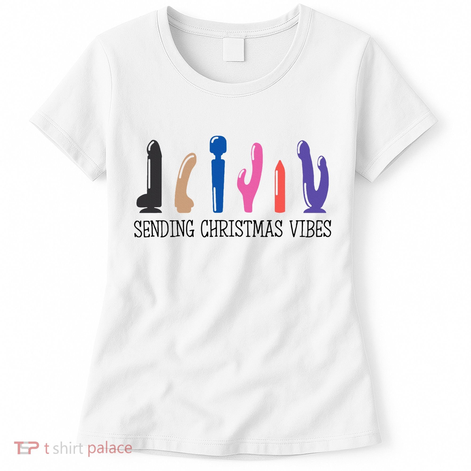 Sending Christmas Vibe Sending You Happy Vibe Xmas Vibrator  Women's T-Shirt