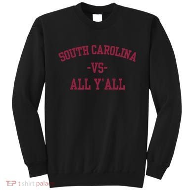 South Carolina Vs All Y'All Sweatshirt