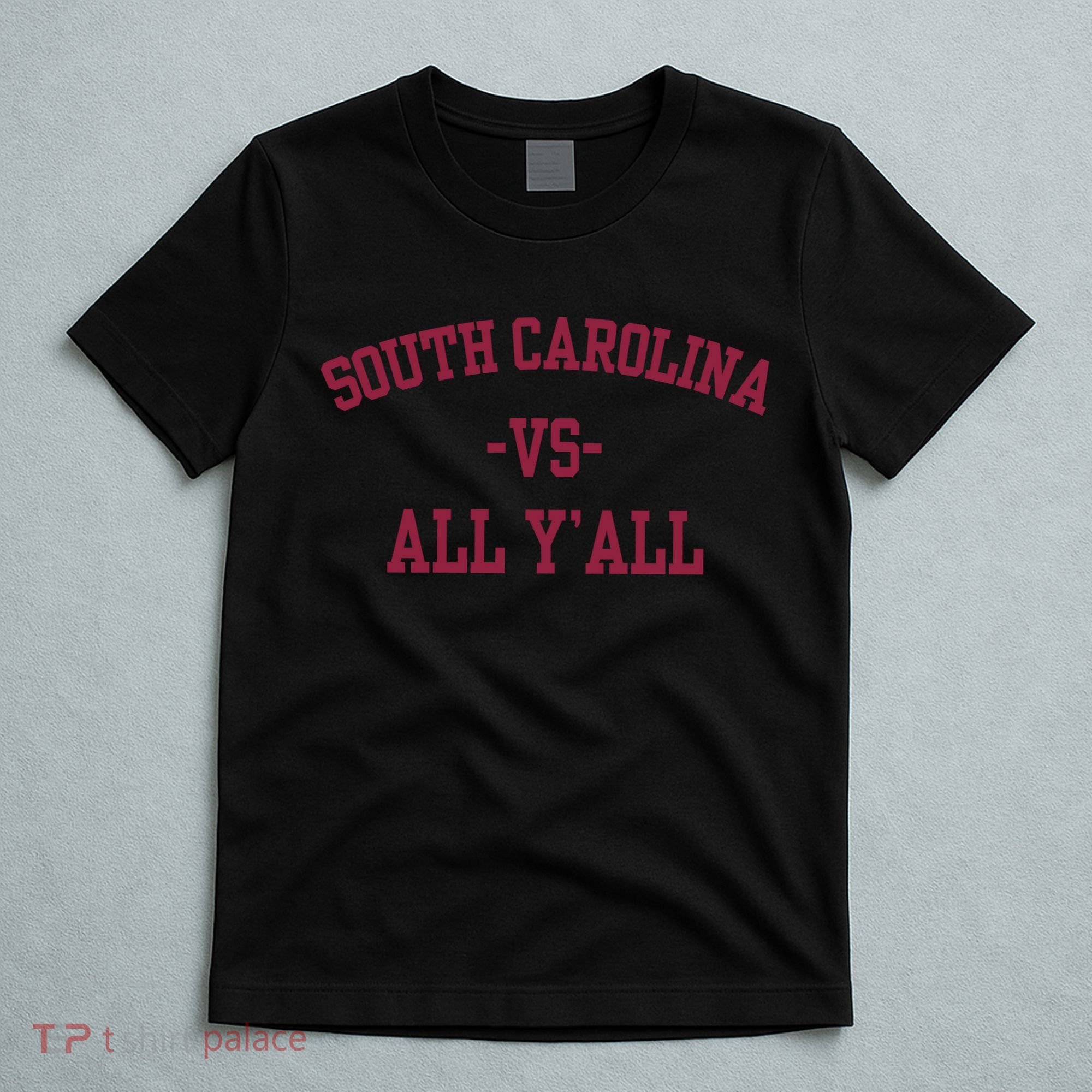 South Carolina Vs All Y'All T-Shirt