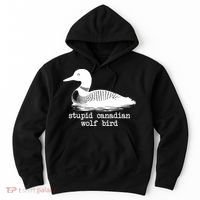 Stupid Canadian Wolf Bird Funny Humor Hoodie thumb 0