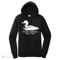 Stupid Canadian Wolf Bird Funny Humor Women's Hoodie thumb 0