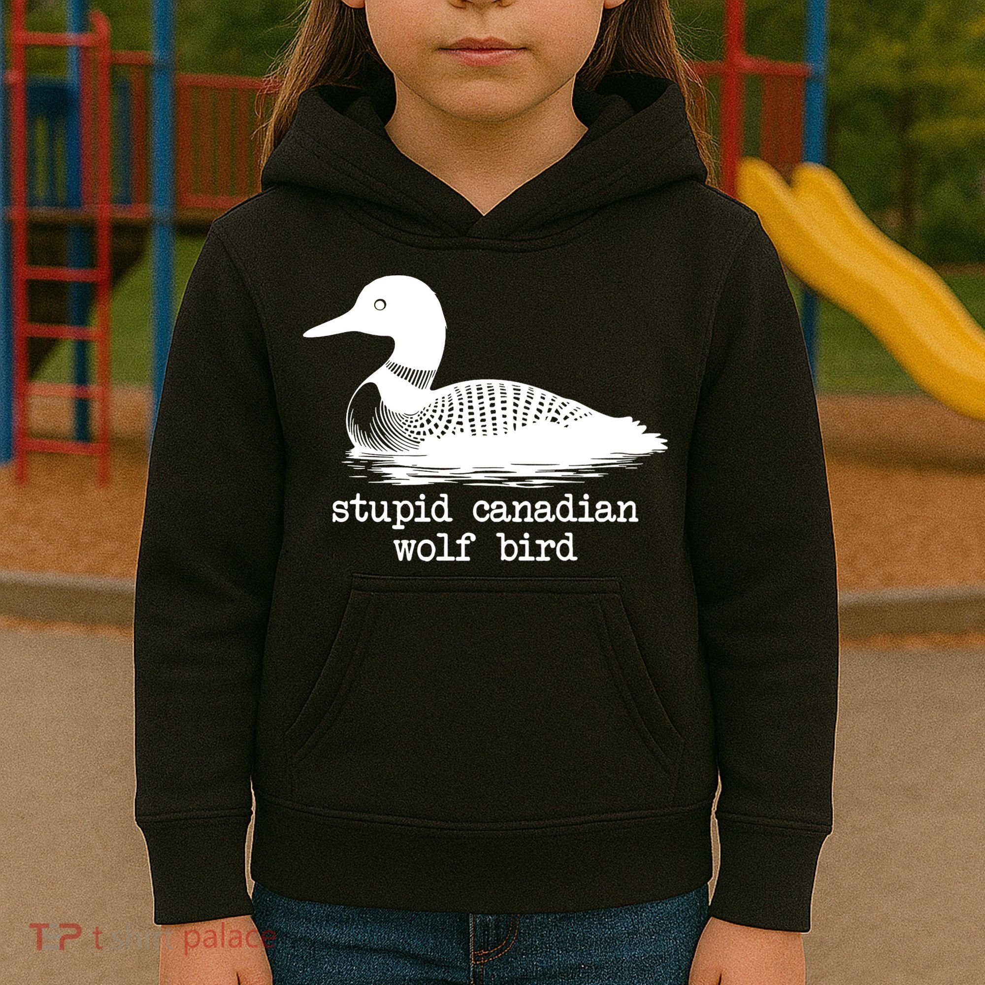 Stupid Canadian Wolf Bird Funny Humor Kids Hoodie