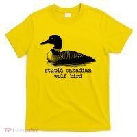 Stupid Canadian Wolf Bird Funny Humor T-Shirt thumb 0