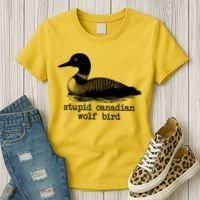 Stupid Canadian Wolf Bird Funny Humor Women's T-Shirt thumb 3