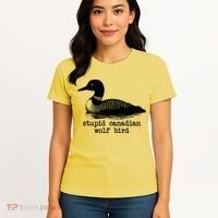 Stupid Canadian Wolf Bird Funny Humor Women's T-Shirt thumb 4