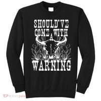 Should've Come With A Warning Western Cowboy Sweatshirt thumb 0
