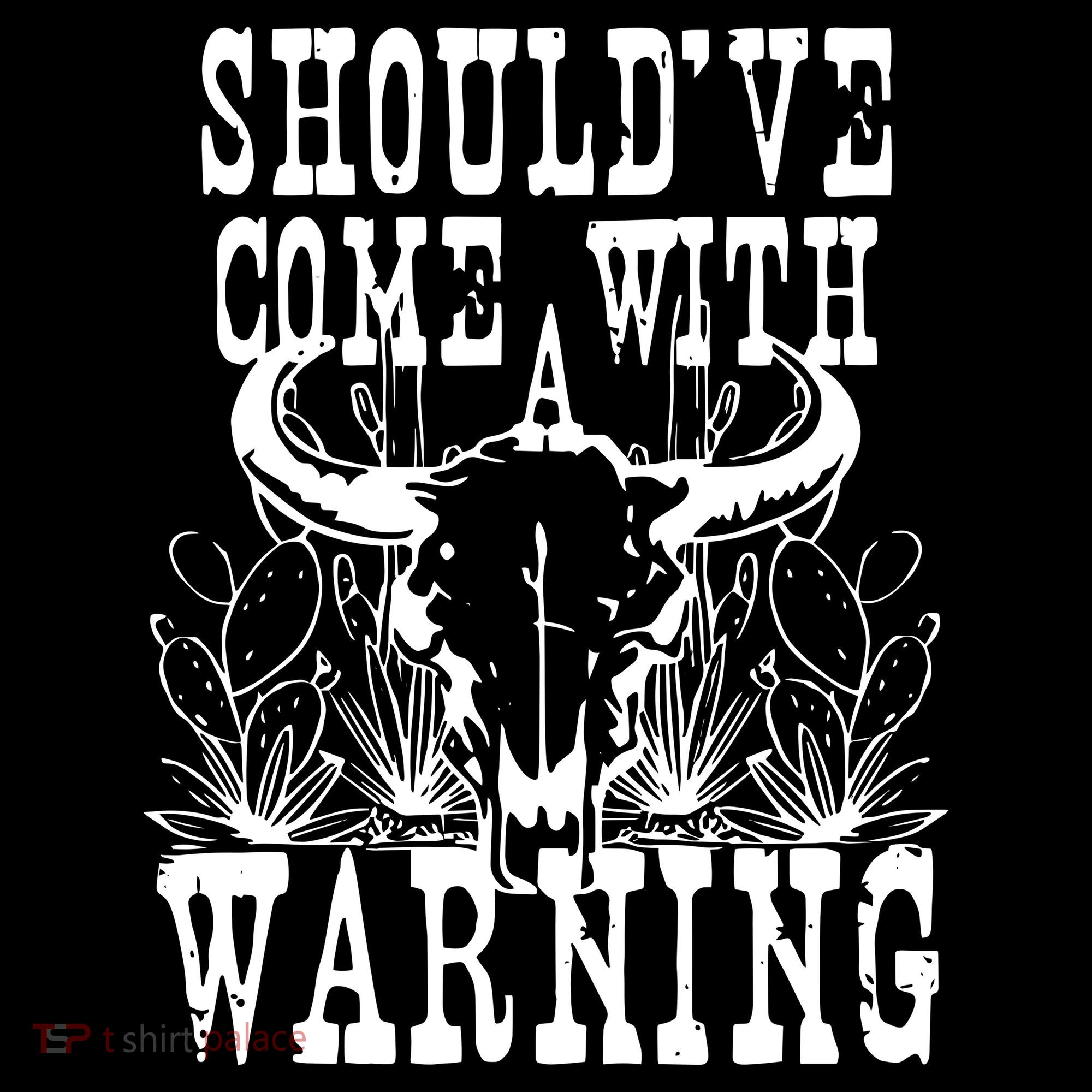 Should've Come With A Warning Western Cowboy Women's Hoodie