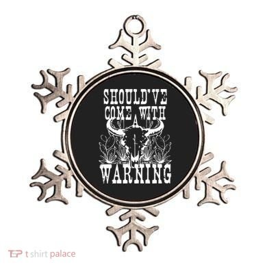 Should've Come With A Warning Western Cowboy Ornament