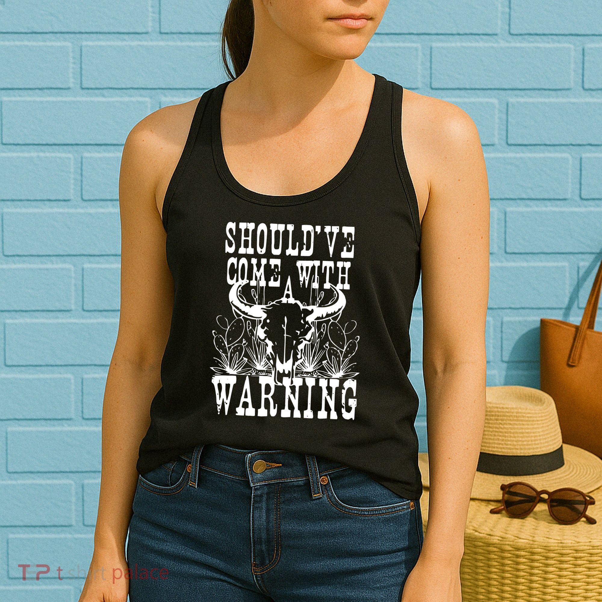 Should've Come With A Warning Western Cowboy Women's Tank Top