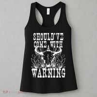Should've Come With A Warning Western Cowboy Women's Tank Top thumb 3