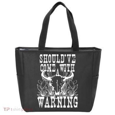 Should've Come With A Warning Western Cowboy Tote Bag