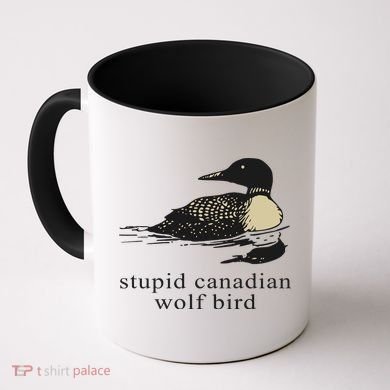 Stupid Canadian Wolf Bird Coffee Mug