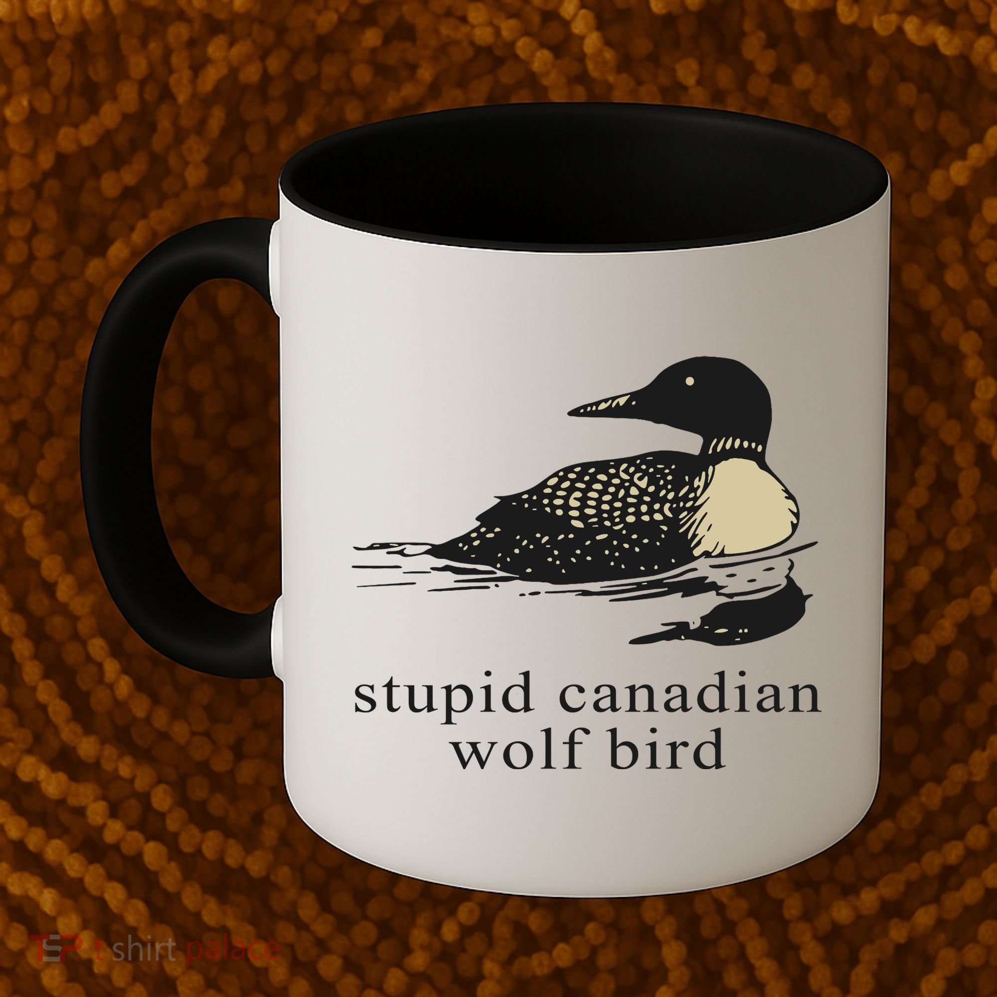 Stupid Canadian Wolf Bird Coffee Mug