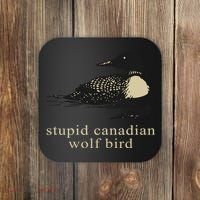 Stupid Canadian Wolf Bird Coaster thumb 0