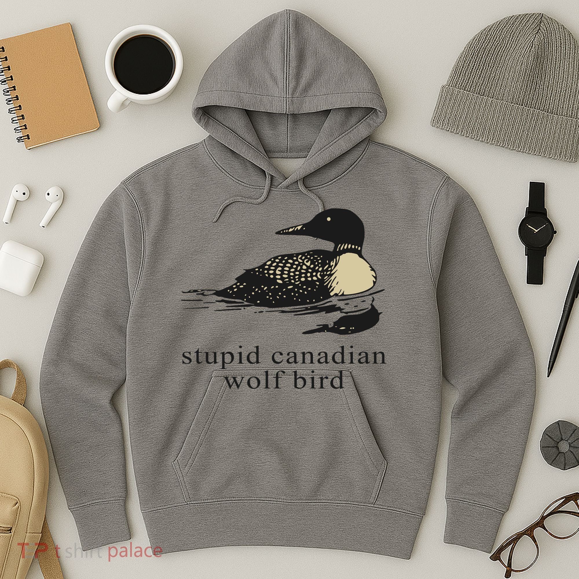 Stupid Canadian Wolf Bird Hoodie