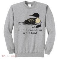 Stupid Canadian Wolf Bird Sweatshirt thumb 0