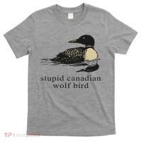 Stupid Canadian Wolf Bird T-Shirt thumb 0