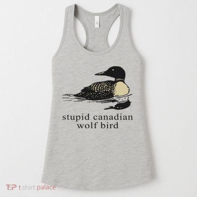 Stupid Canadian Wolf Bird Women's Tank Top